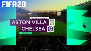 FIFA 20 - Aston Villa vs. Chelsea @ Villa Park