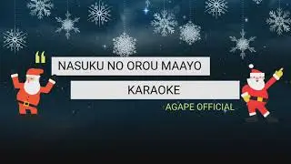 LAGU ROHANI MURUT KARAOKE-NASUKU NO OROU MAAYO