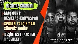 🔴 Beşiktaş Transfer Haberleri CANLI | ✈️ ASLLANI GELDİ, SIRADAKİ UÇAK KİMİN İÇİN?