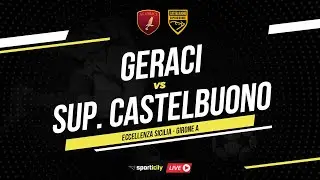 Geraci - Supergiovane Castelbuono LIVE | Eccellenza Sicilia | Diretta Calcio