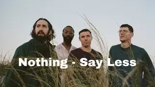 Nothing - Say Less (Karaoke)
