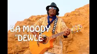 BA MOODY - DEWLÉ (Official Video)