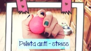 Anti stress ball DIY