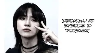 Beomgyu FF ep10 