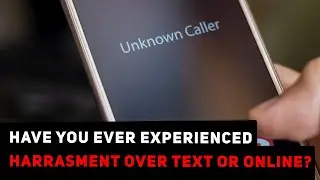 Have You Ever Experienced Harassment Over Text Or Online? | Topic