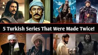 Top 5 Historical Dramas that were Made Twice |History of Turkish Explained 