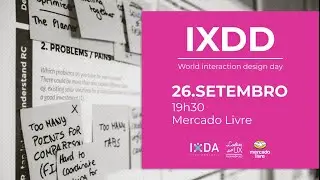 IXDD - World Interaction Design Day - Florian&oacute;polis/Brasil