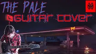 THE GAZETTE - [ THE PALE GUITAR COVER ]