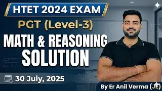 HTET Level-3(PGT) , 30 July,2025  Exam Math+Reasoning solution #htet #htet2025 #htetexam 