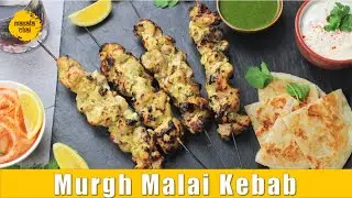 Murgh Malai Kebab | Malai Tikka With Butter Mint Sauce | Chicken Malai Tikka | Chef Girish Joshi