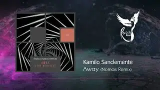 PREMIERE: Kamilo Sanclemente - Away  (Nomas Remix) [Freegrant Music]