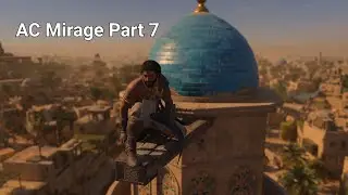AC Mirage Play Through Part 7 (No Commentary)
