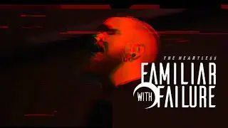 Familiar With Failure - The Heartless (Official Music Video)