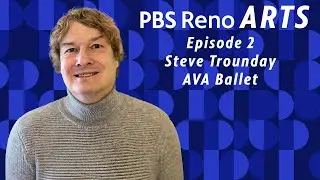 Steve Trounday on PBS Reno ARTS | Episode 002
