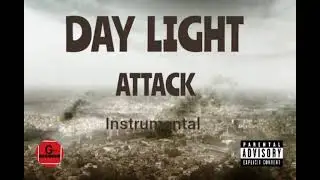 DAY LIGHT ATTACK RIDDIM_PRODUCE BY G MORE RECORDS_ NARANT TYPE BEAT