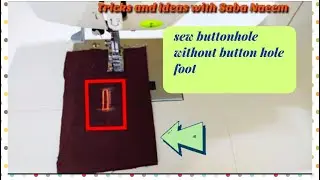 Sewing buttonhole without button hole foot //best sewing tips and tricks for sewing lovers