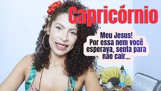 CAPRICÓRNIO ♑️ AMOR ❤️‍🔥 - MEU JESUS! POR ESSA NEM VOCÊ ESPERAVA, SENTA PARA NÃO CAIR...