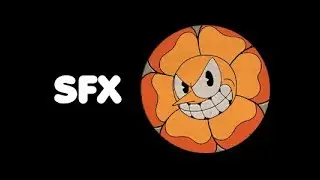 Cuphead SFX: Cagney Carnation