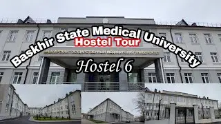 BASHKIR STATE MEDICAL UNIVERSITY HOSTEL 6 || NEW HOSTEL || INDIAN 🇮🇳 IN RUSSIA 🇷🇺 || MBBS IN RUSSIA