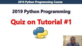 Quiz on Tutorial 1 (2019 Python Programming Course)
