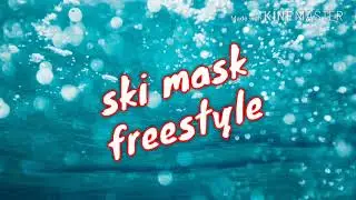 Ski mask freestyle with a beat prod.(maxo koolin)😎😎😎