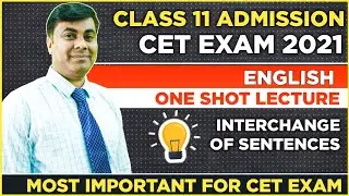 Class 11th Admission CET Exam 2021 // Interchange of sentences