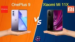 OnePlus 9 Vs Xiaomi Mi 11X - Full Comparison [Full Specifications]