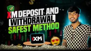 How to Deposit & Withdraw in XM | Forex Broker XM