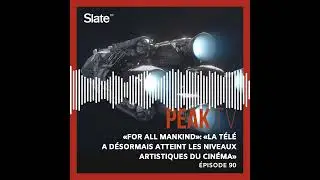 &laquo;For All Mankind&raquo;: &laquo;La t&eacute;l&eacute; a d&eacute;sormais atteint les niveaux artistiques du cin&eacute;ma&raquo; (VF)