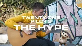 The Hype - twenty one pilots (fingerstyle guitar cover)