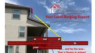 Roof Replacement Arvada, CO - Denny's Roofing, LLC - 970-808-0247
