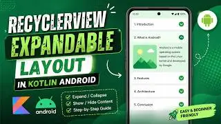 ANDROID - RECYCLER VIEW EXPANDABLE LAYOUT || TUTORIAL IN KOTLIN