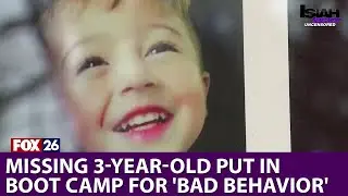 Missing 3-year-old put in boot camp for 'bad behavior'