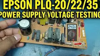 Epson PLQ-20 Power Supply Check & Repair Guide | Dead Printer Solution
