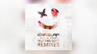 Kap Slap - Felt This Good feat. M. Bronx (Thrillogy Remix) [Cover Art]