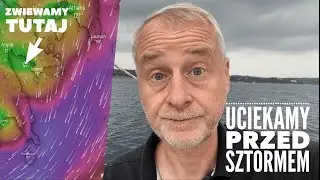 Uciekamy przed sztormem do Zatoki Argolidzkiej / Odc. 69