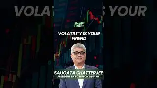 Volatility is Your Friend, Not Your Enemy | Saugata Chatterjee | Simple Hai