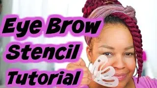 EYEBROW TUTORIAL | QUICK AND EASY WITH EYEBROW STENCILS