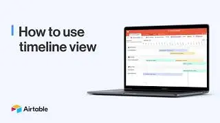 Introducing Timeline View | Airtable