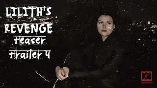 LILITH'S REVENGE - Teaser Trailer 4