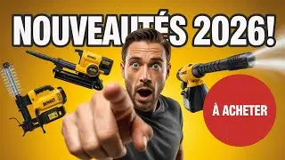 Nouveaut&eacute;s DEWALT 2026 : Top 10 des Outils Indispensables &agrave; Acheter Maintenant