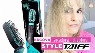 TESTANDO ESCOVA STYLE TAIFF - O que não te contaram??