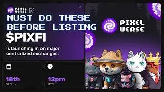 Pixelverse Token Listing on 18 July - Must Do These Before Listing to Claim Airdrop!