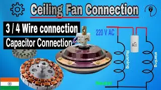 ceiling Fan connection Explained... capacitor value calculate How to connect a fan