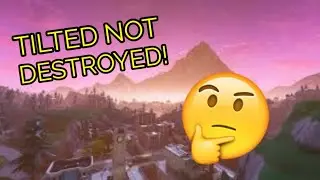 Tilted Towers NOT destroyed! CLIPS AND HIGHLIGHTS!