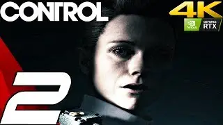 CONTROL - Gameplay Walkthrough Part 2 - Directorial Override (Full Game) 4K 60FPS RTX