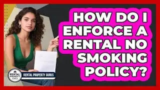 How Do I Enforce A Rental No Smoking Policy?