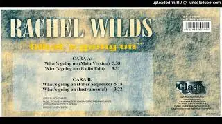 Rachel Wilds - What's Going On? (Filter Sequence)