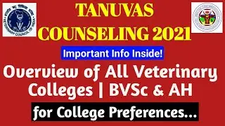 TANUVAS COUNSELLING 2021 | Overview of All Veterinary Colleges | BVSc & AH
