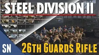26th Guard Rifle - Steel Division 2 - Beta Battlegroup Review